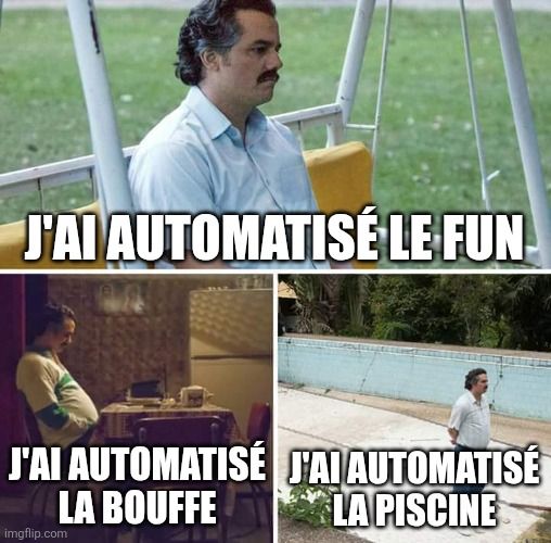 A force de tout automatiser 
