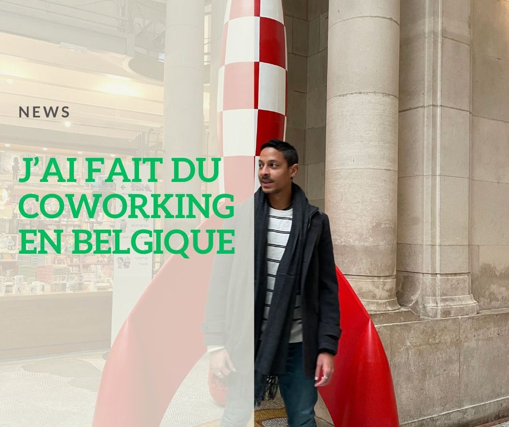 J'ai fait du coworking en Belgique