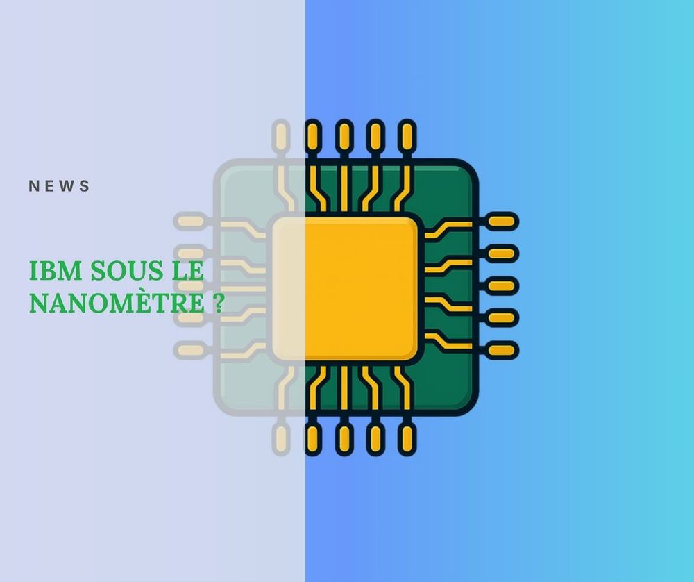 IBM passe sous le nanomètre en gravure