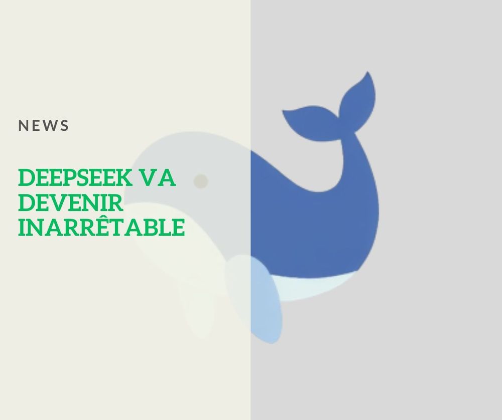 La prochaine version de Deepseek s'annonce incroyable