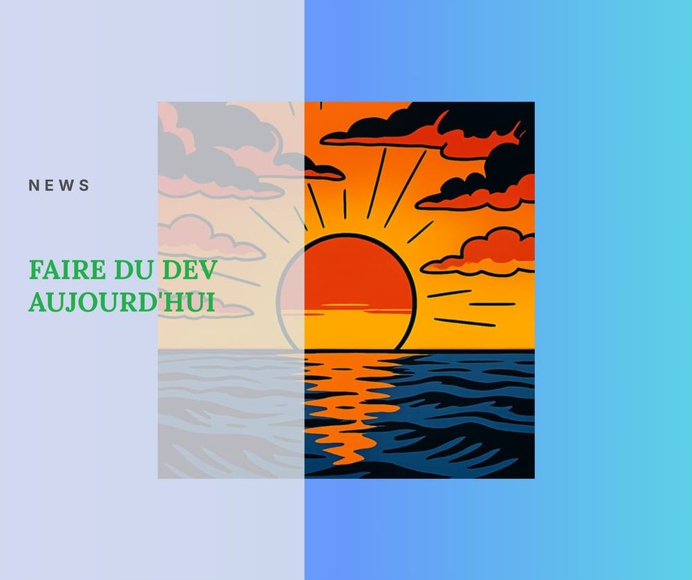 Le travail de dev aujourd'hui