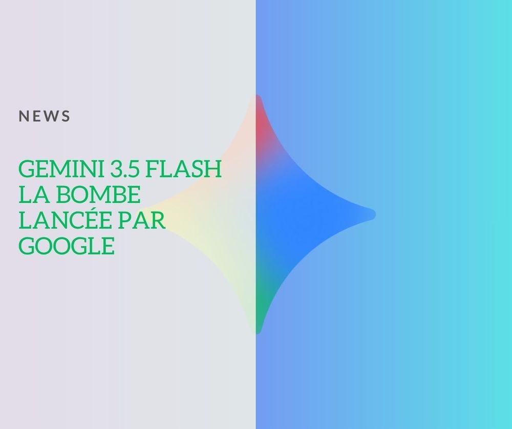 Google Gemini 3.5 Flash, une bête de puissance
