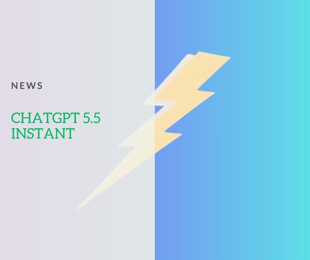 GPT-5.5 Instant : OpenAI muscle son modèle par défaut