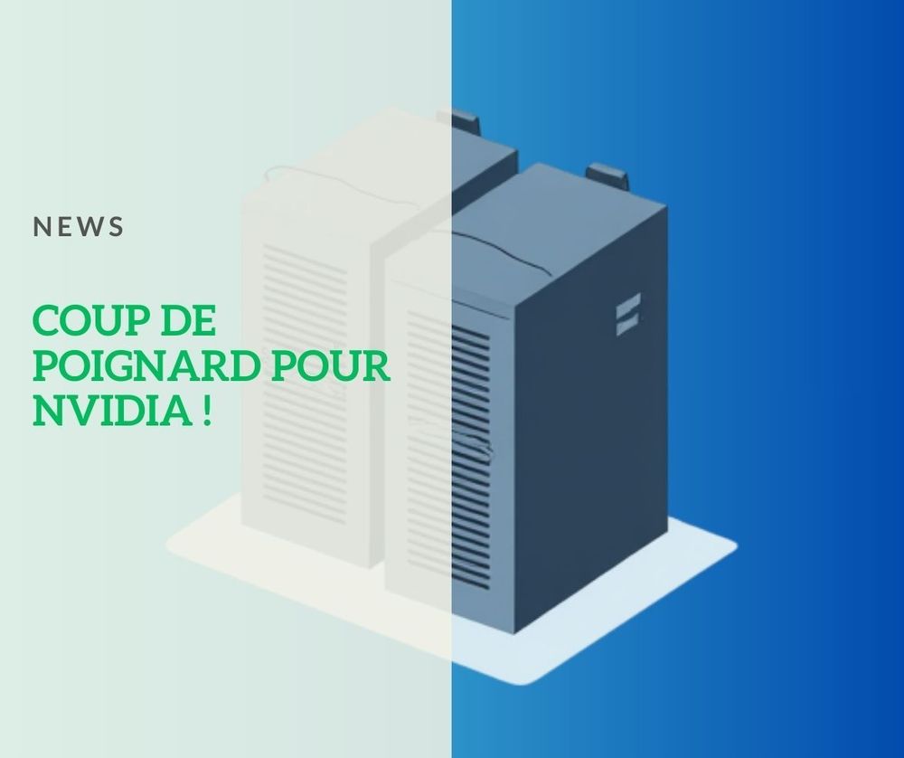 Nvidia vient de se faire grand remplacer par OpenAI