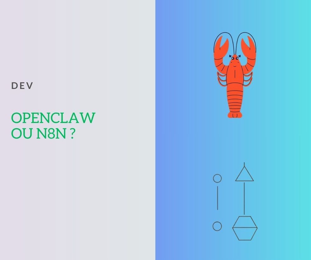 OpenClaw ou simple workflow N8N ?