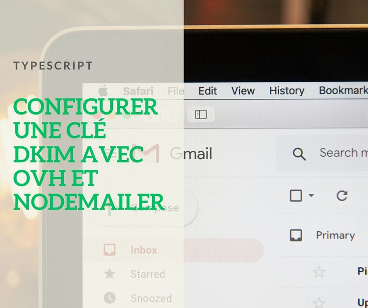 Configurer une clé DKIM sur OVH avec Node Mailer