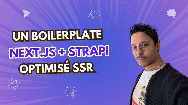 Boilerplate Next.js + Strapi optimisé SSR
