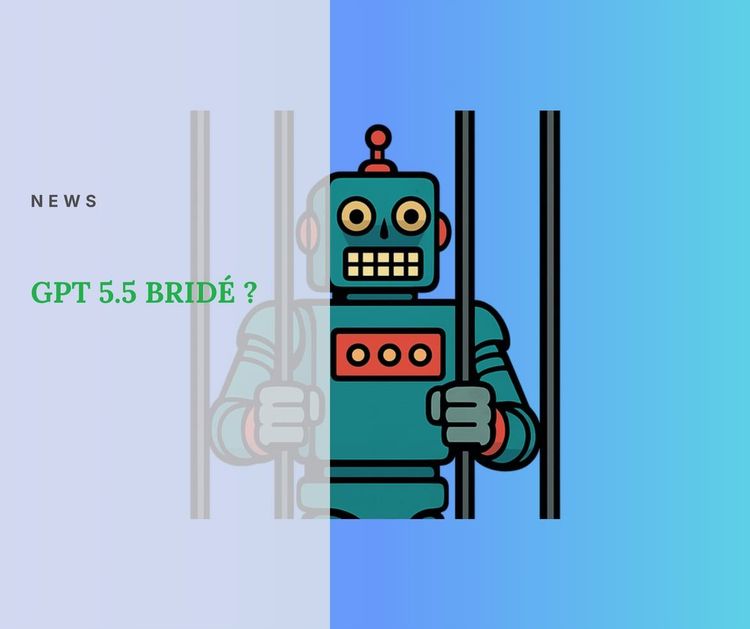 GPT 5.5 bridé ?